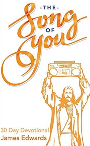 The Song of You: 30 Day Devotional