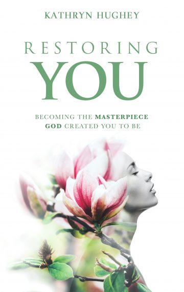 Restoring You: Becoming The Masterpiece God Created You To Be